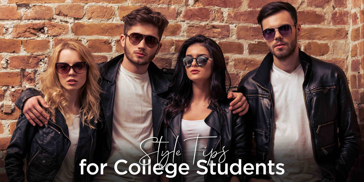 Enhance Your Life: Style Tips for College Students