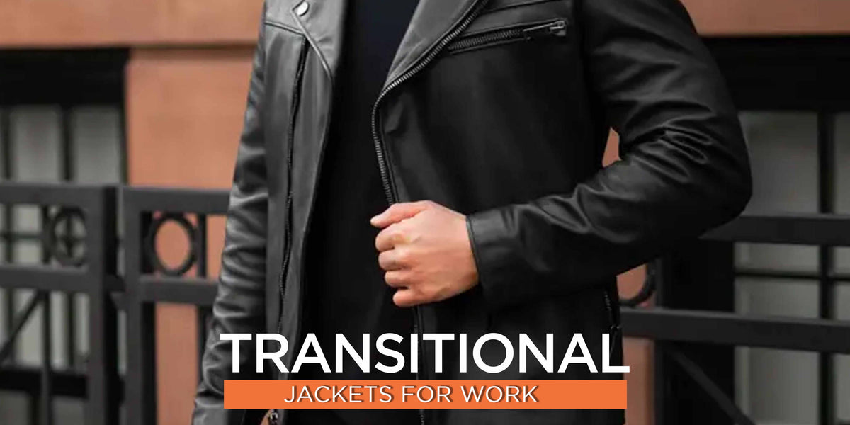 Fray These Transitional Jackets For Work